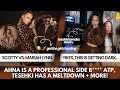AHNA IS A PROFESSIONAL SIDE CHICK TESEHKI HAS A MELTDOWN MARIAH LYNN SCOTTY INTO IT OVER ️
