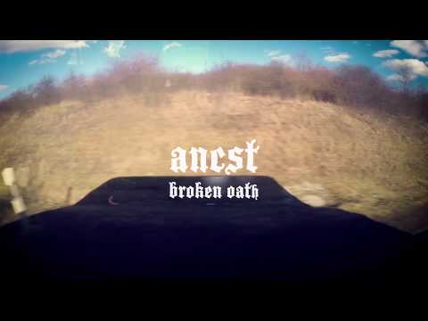 Ancst - broken oath (official video)
