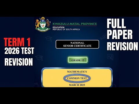 Mathematics Grade 12 March 2025 KZN - Term 1 - 2026 REVISION TEST @mathszoneafricanmotives