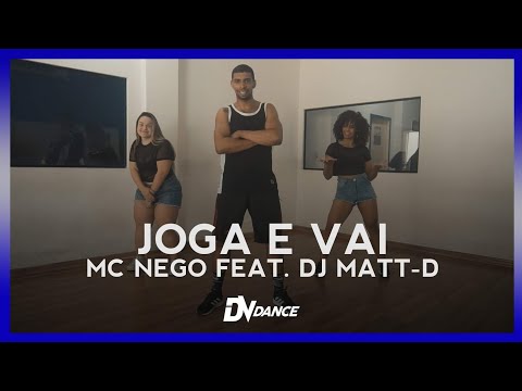 Joga e Vai - Mc Nego W Ft.  Dj Matt D | Coreografia DV Dance