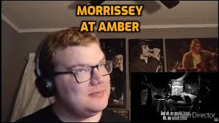 Morrissey - At Amber | Reaction!