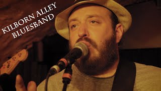 The Kilborn Alley Blues Band: 