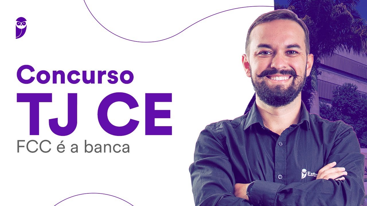 Concurso TJ CE - FCC é a banca