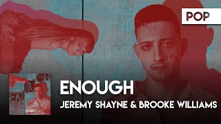 Jeremy Shayne &amp; Brooke Williams - Enough [Official Lyric Vide]