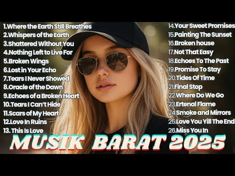 FULL ALBUM Lagu Barat Viral 2025 🎶 | Kumpulan Lagu Barat Terbaru & Enak Didengar