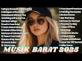FULL ALBUM Lagu Barat Viral 2025 Kumpulan Lagu Barat Terbaru Enak Didengar