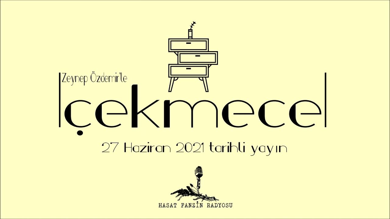 Çekmece - 27 Haziran 2021 tarihli yayın