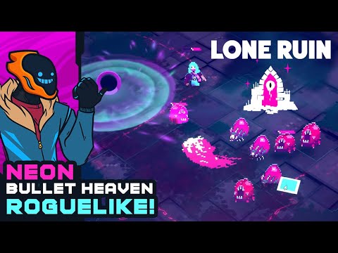 Neon Bullet Heaven Roguelike! - Lone Ruin [Demo]