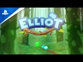 Elliot - Release Trailer | PS4