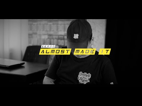 ZEROO - Almost Made It