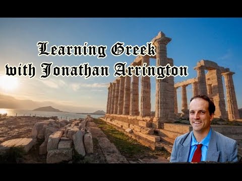 Learning Greek ~ Jonathan Arrington