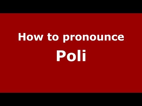 How to pronounce Poli (Brazilian Portuguese/Brazil)  - PronounceNames.com
