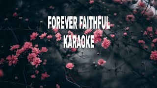 forever faithful karaoke  lifebreakthrough