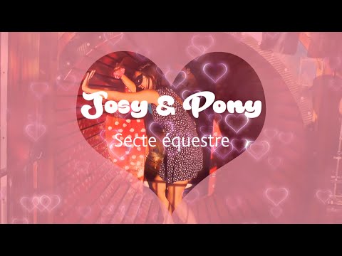 JOSY & PONY - Secte Equestre [OFFICIAL VIDEO]