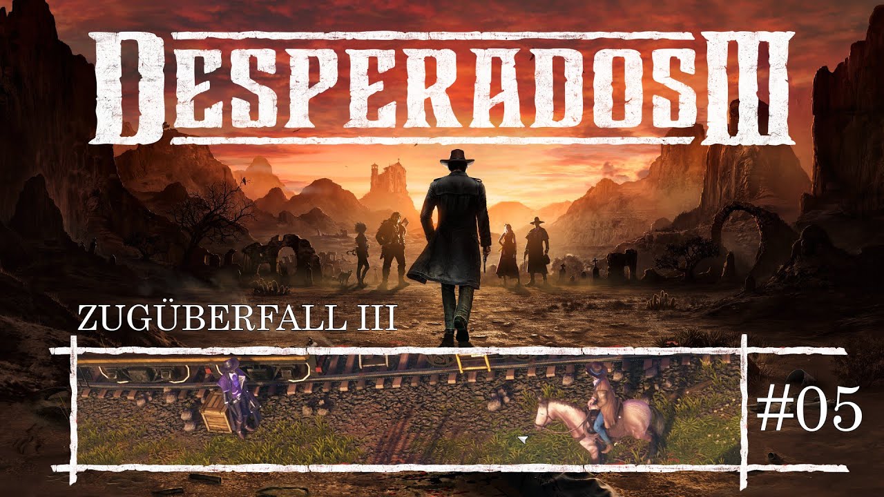 Desperados III - Fritze mit der Spritze und der überfallene Zug