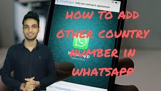 How to add other country number in whatsapp