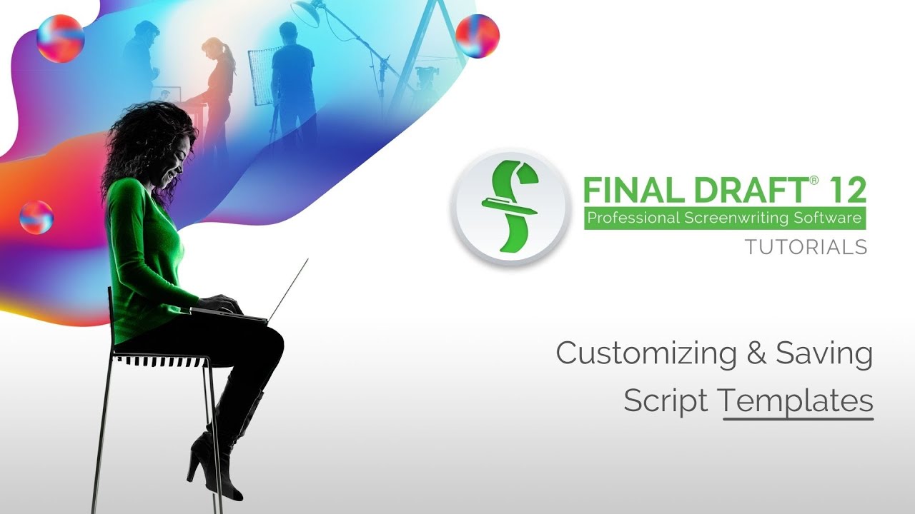 Customizing & Saving Script Templates