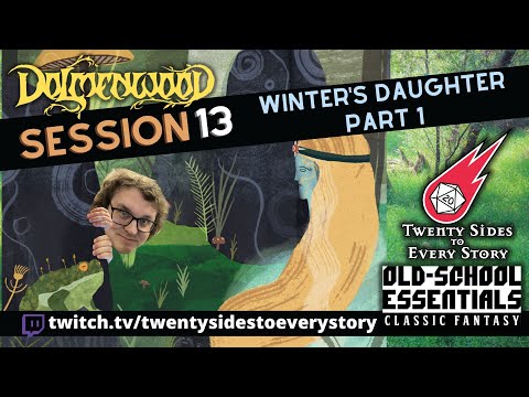 Dolmenwood: Session 13 | Winter's Daughter (Old-School Essentials)