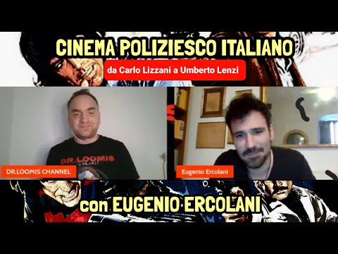 "CINEMA POLIZIESCO ITALIANO" - da Carlo Lizzani a Umberto Lenzi [Ospite: Eugenio Ercolani]