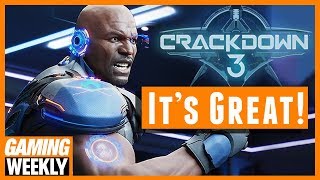 Crackdown 3 Is Actually Really Great! - Gaming Weekly