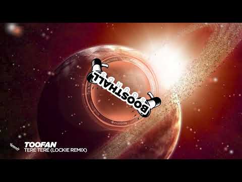 Toofan - Teré Teré (Lockie Remix)