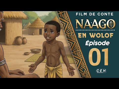 NAAGO - Le Héros de ce Vilage - Épisode 01 - En Wolof- * VOSTFR*