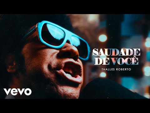 Thalles Roberto - Saudade de Você (Clipe Oficial)