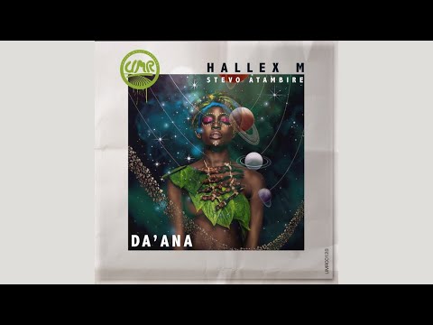 Hallex M Feat. Stevo Atambire - Da'Ana (Original Mix)