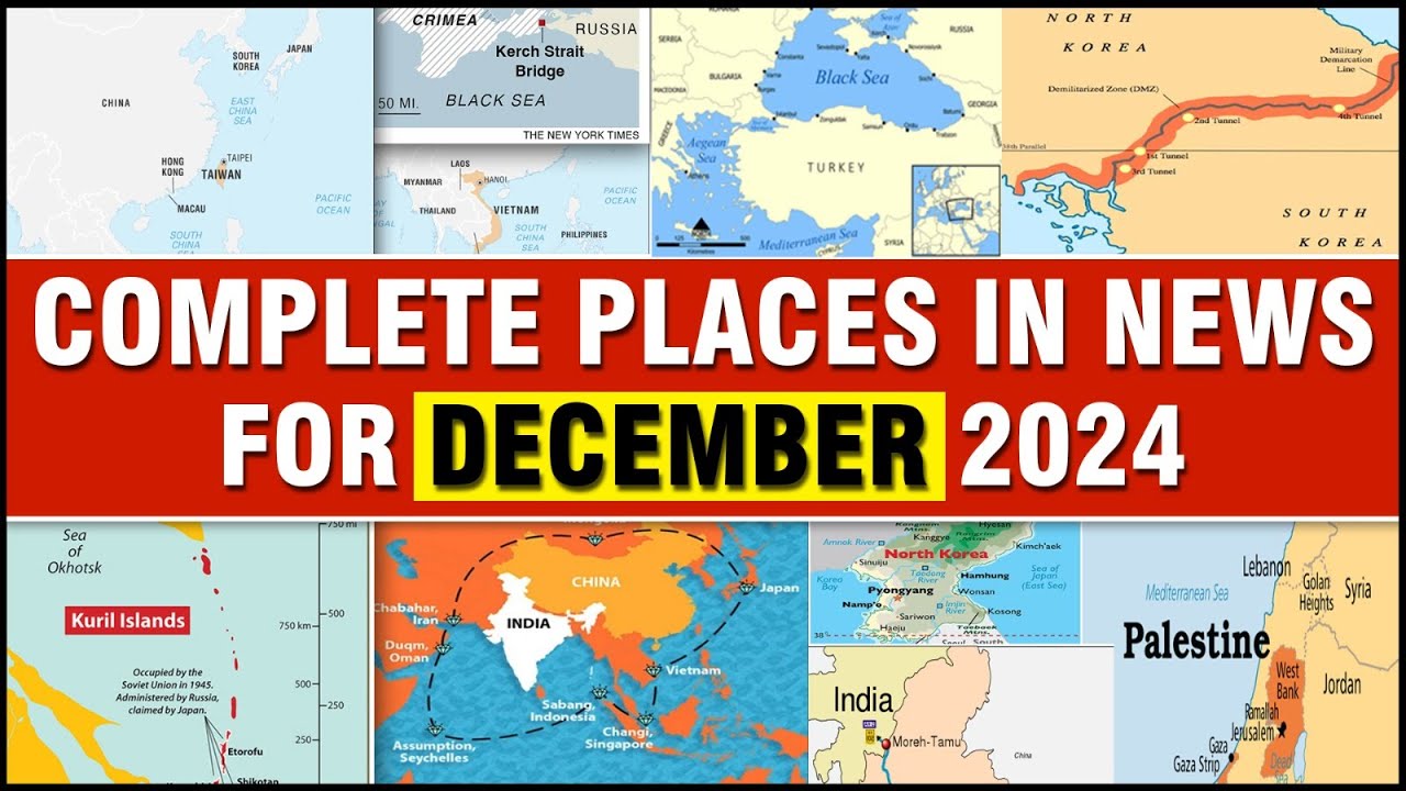 Complete Places in NEWS UPSC | December 2024 | Important Places in News | UPSC 2025 | OnlyIAS