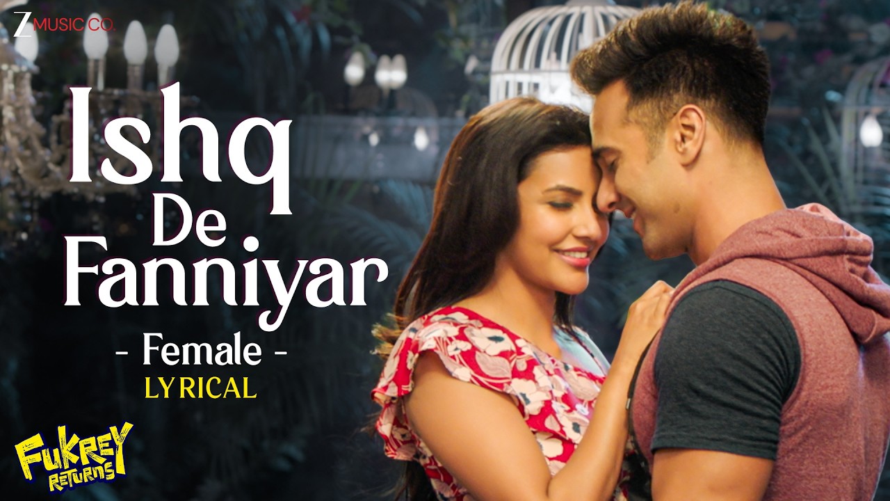 Ishq De Fanniyar - Female | Fukrey Returns | Pulkit Samrat & Priya Anand | Jyotica Tangri | Lyrical