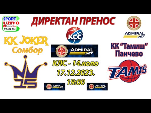 KK "JOKER" Sombor - KK "Tamiš" Pančevo,  ADMIRALBet KLS 14.kolo