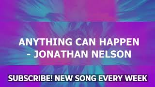 Anything Can Happen Jonathan Nelson instrumental with Lyrics