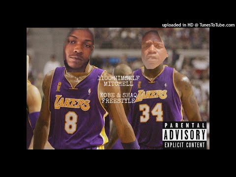 1100 Himself x Mitchell - KOBE & SHAQ Freestyle