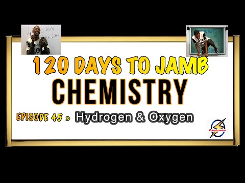 Preparations of Hydrogen & Oxygen » 120 Days To Jamb Chemistry - Ep 45