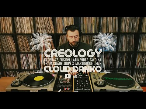 Cloud Danko - CREOLOGY - Deep Jazz, Fusion, Latin Vibes, Gwo Ka from Guadeloupe & Martinique gems