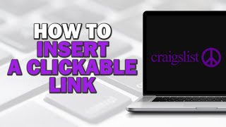 How To Insert A Clickable Link On Craigslist (Quick Tutorial)