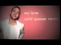 Justin Timberlake - My Love (St Quasar & Double ...
