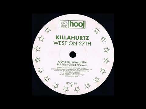Killahurtz ‎– West On 27th (A Tribe Called KHz Mix) [HD]