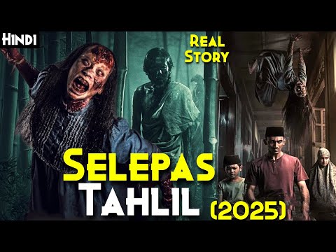 2025 True Horror Story Of Indonesia - Selepas Tahlil (2025) Explained In Hindi | Returning Dead 2025