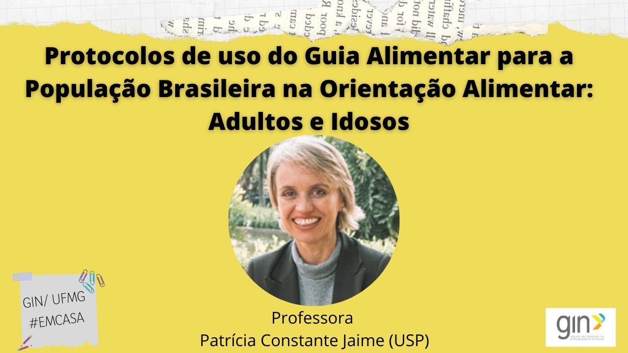 GIN/UFMG EM CASA: Guia Alimentar para a População Brasileira na Orientação Alimentar - Protocolos