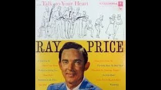 Talk To Your Heart~Ray Price