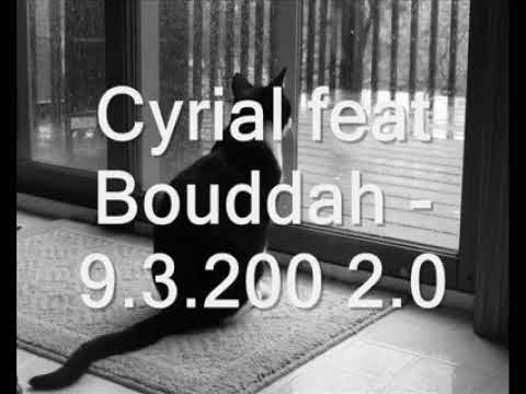 Cyrial feat Bouddah - 9.3 200