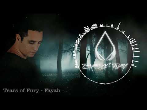 Tears of Fury - Fayah