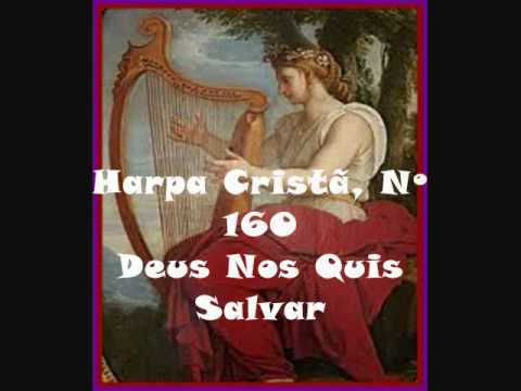 Harpa Cristã, Nº 160 Deus Nos Quis Salvar