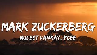 Download lagu Mulest Vankay, Pcee, Scotts Maphuma - Mark Zuckerberg ft. Slyzza Rsa (Lyrics) mp3