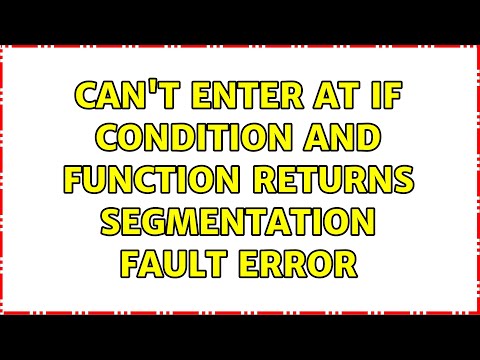 Can't Enter at if condition and function returns segmentation fault error