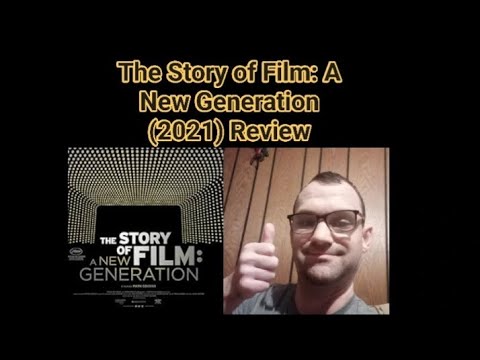 The Story of Film: A New Generation (2021) Documentary Review 