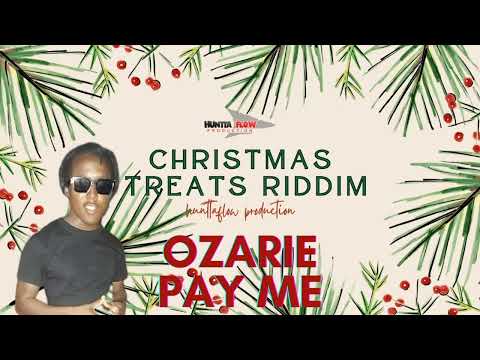 Ozarie - Pay Me (Christmas Treats Riddim) soca parang