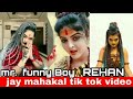 Tiktok Musically Kalo Ke Kal Jai Mahakal Mahakal Best New Vigo Video Special Mahakal Bhakt Rehan