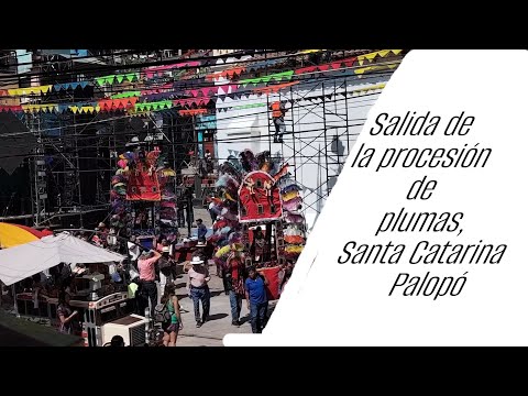 Salida de la procesión de plumas, Santa Catarina Palopó 